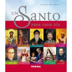 Pequeña enciclopedia UN SANTO PARA CADA DIA